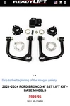 Readylift69-21400 2021-24 Bronco 4" Sst Lift Kit W/upper Control Arms-base Model. Fixed Price $750.00.